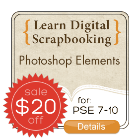 Learn Digital Scrapbooking for PSE 7-10: $20 off!