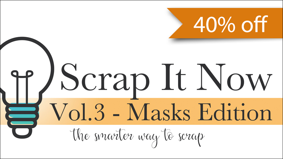 Scrap-It-Now, Volume 3, Masks Edition by Jen White