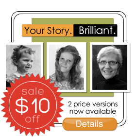 Your Story. Brilliant. Class: $10 off!