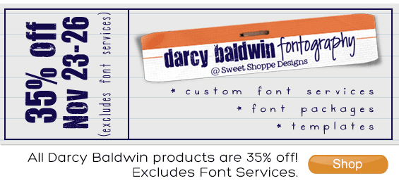 Darcy Baldwin Products: 35% off (excludes font services)