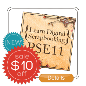 NEW Learn Digital Scrapbooking PSE11: $10 off!